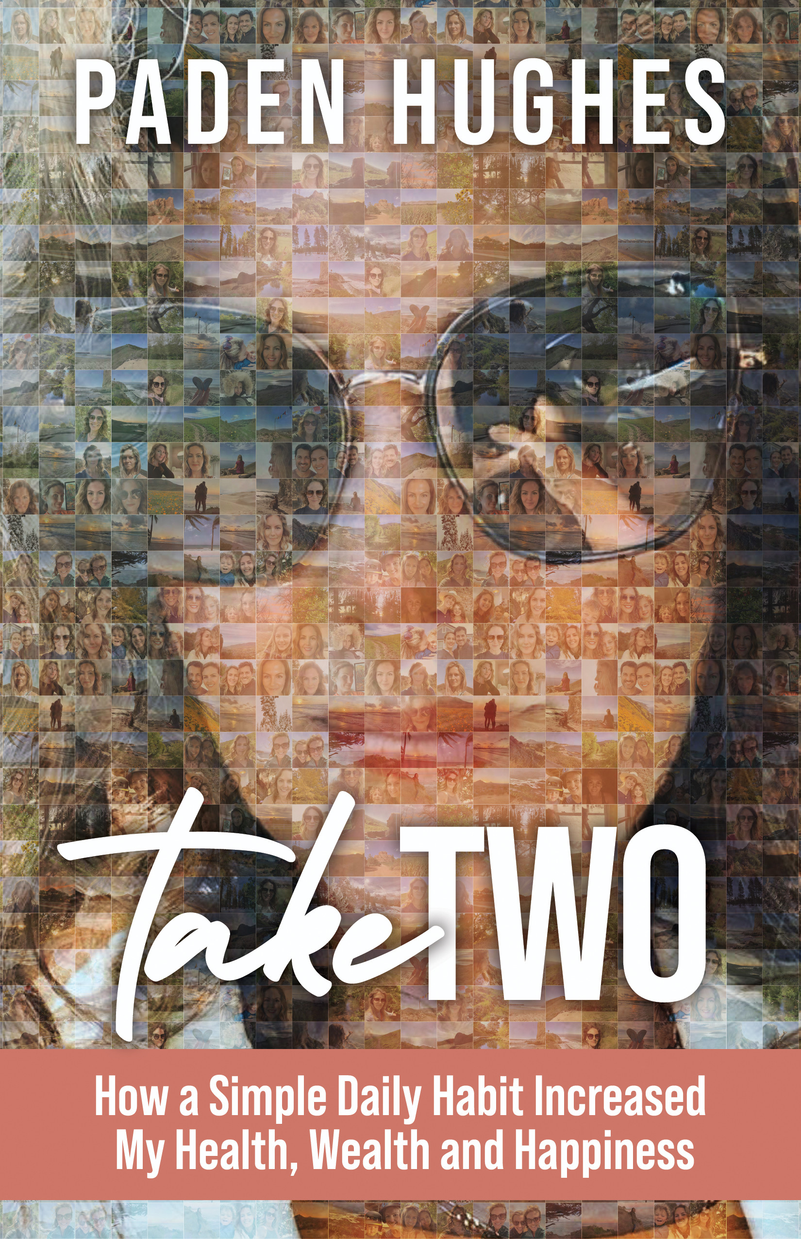 Take Two: How a Simple Daily Habit Increased My Health, Wealth and Happiness